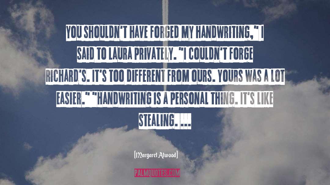 Privately quotes by Margaret Atwood