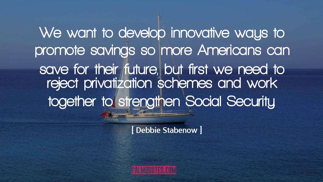 Privatization quotes by Debbie Stabenow