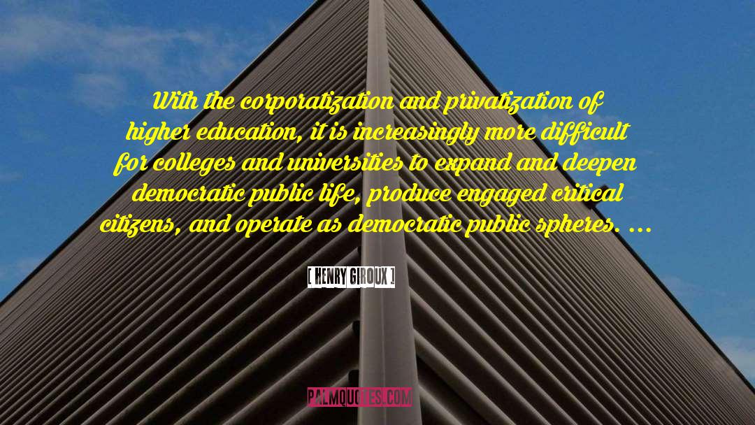 Privatization quotes by Henry Giroux