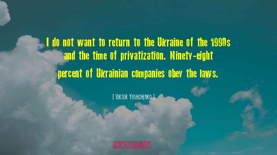 Privatization quotes by Viktor Yushchenko