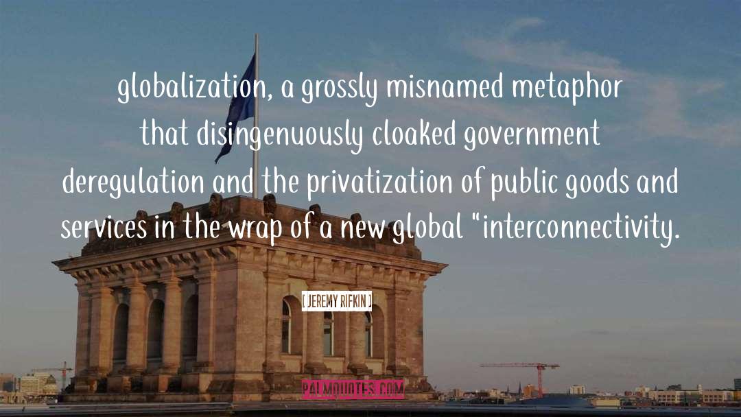 Privatization quotes by Jeremy Rifkin