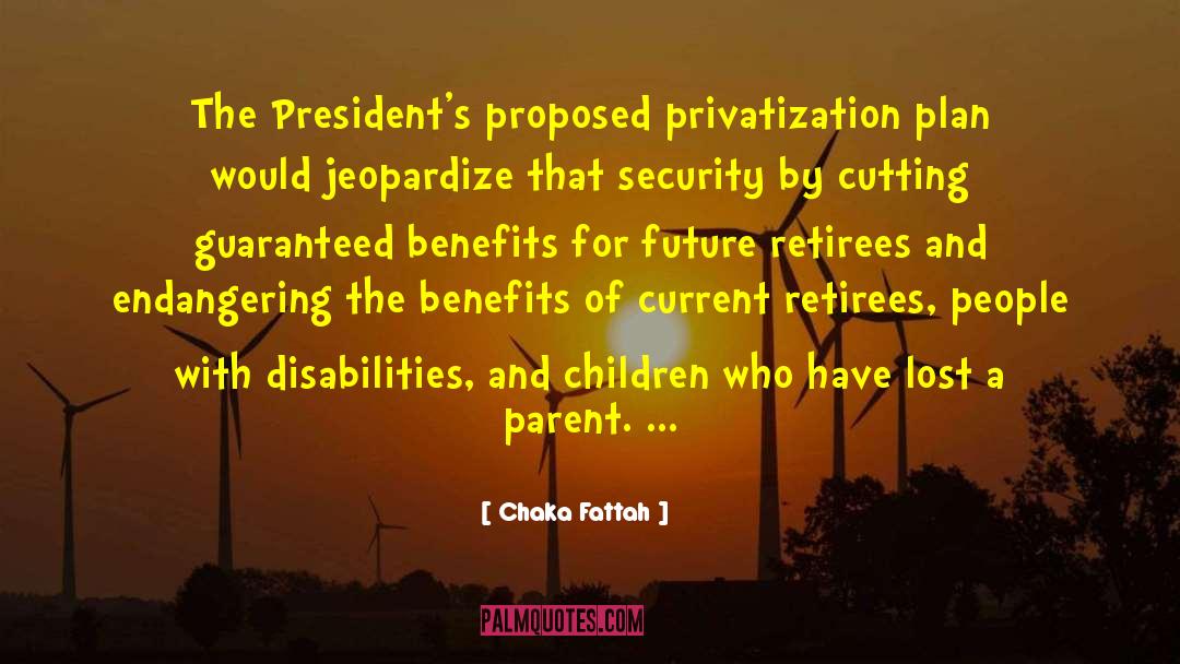 Privatization quotes by Chaka Fattah