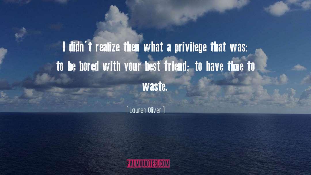 Privilege quotes by Lauren Oliver
