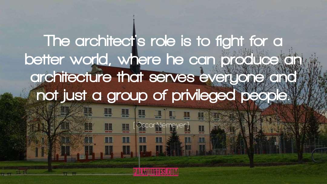 Privileged quotes by Oscar Niemeyer