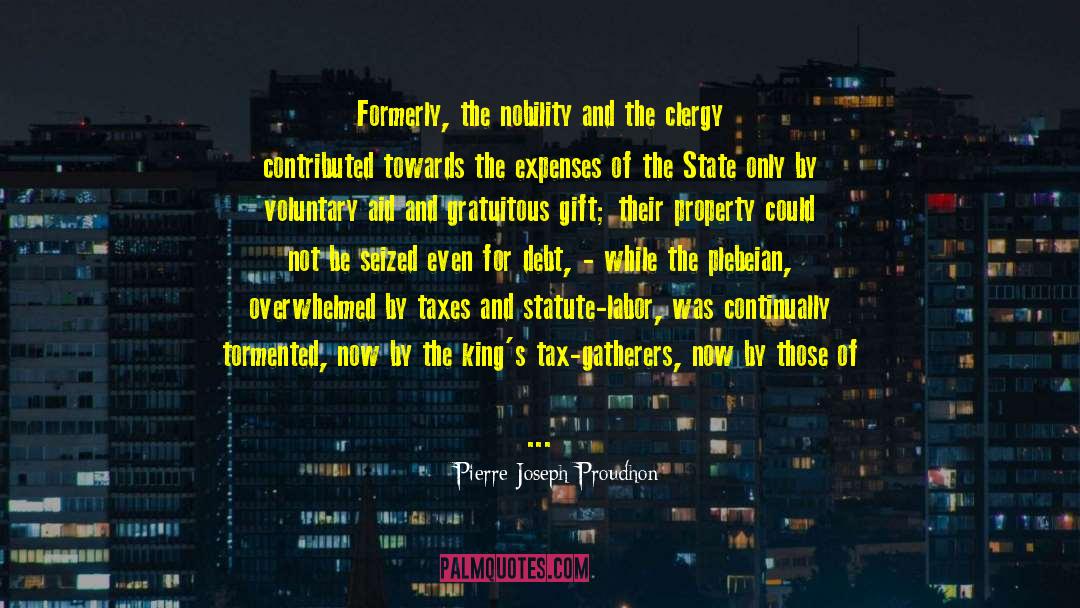 Privileges quotes by Pierre-Joseph Proudhon