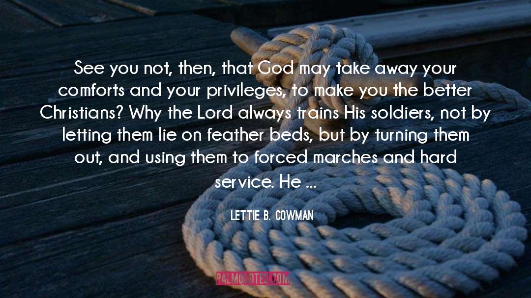 Privileges quotes by Lettie B. Cowman