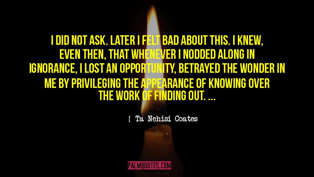 Privileging quotes by Ta-Nehisi Coates