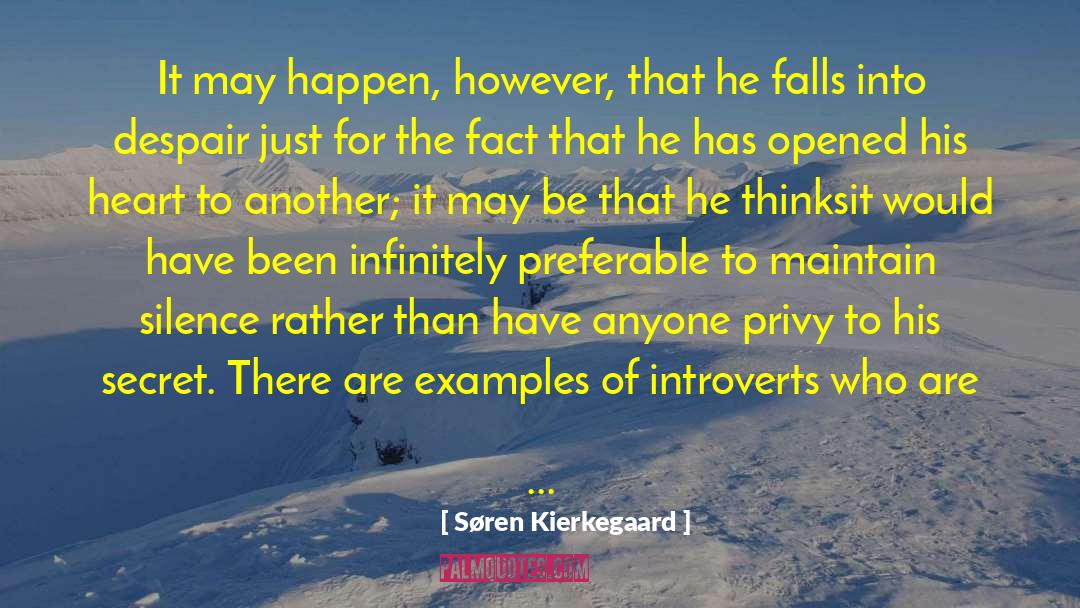 Privy quotes by Søren Kierkegaard