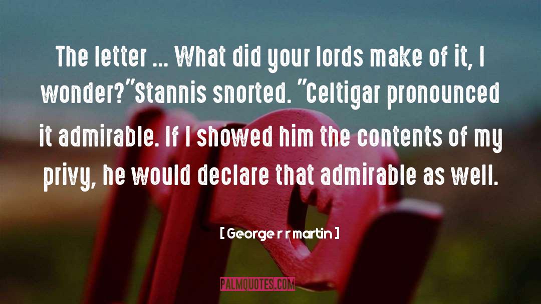 Privy quotes by George R R Martin