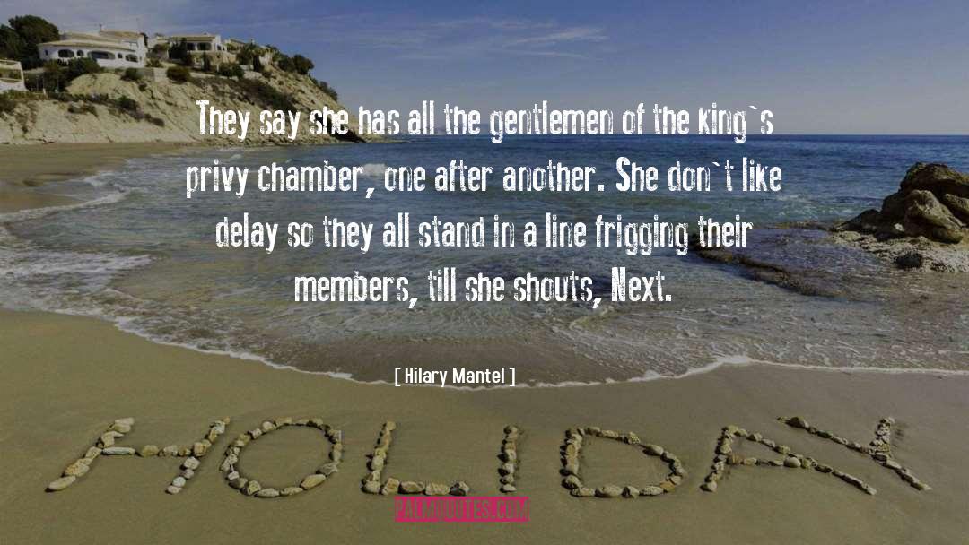 Privy quotes by Hilary Mantel