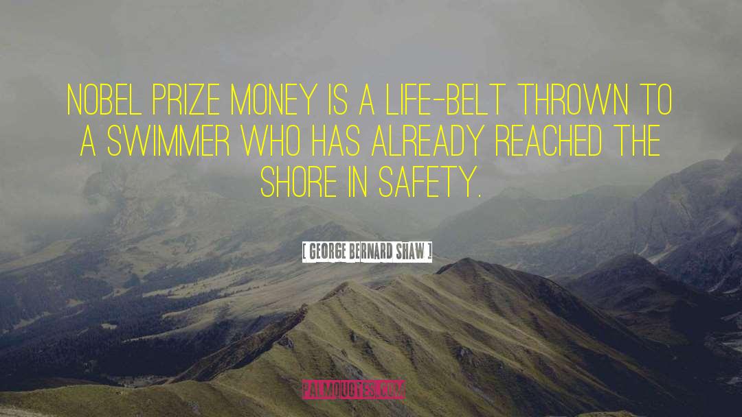 Prize Money quotes by George Bernard Shaw
