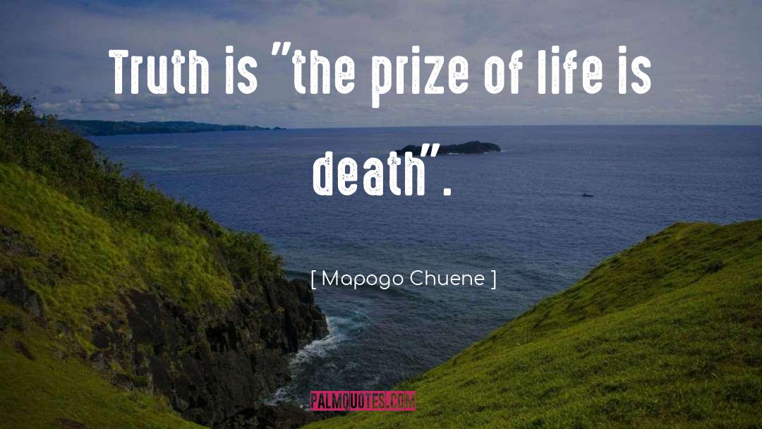 Prize quotes by Mapogo Chuene