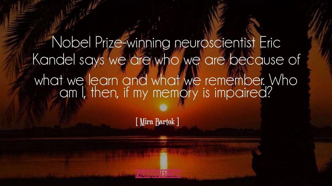 Prize Winning quotes by Mira Bartok