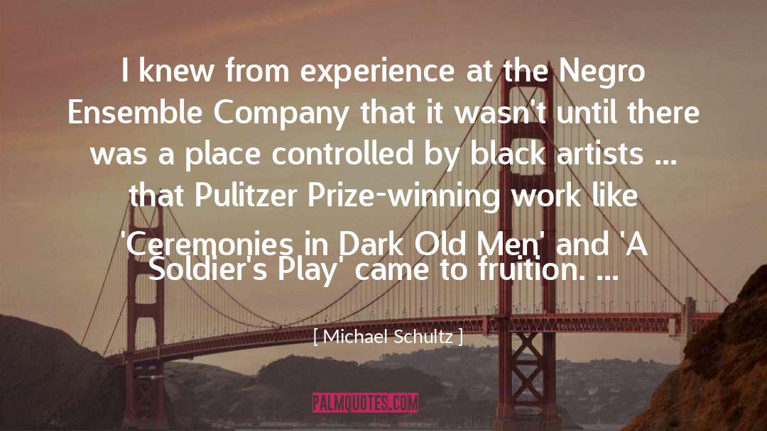 Prize Winning quotes by Michael Schultz