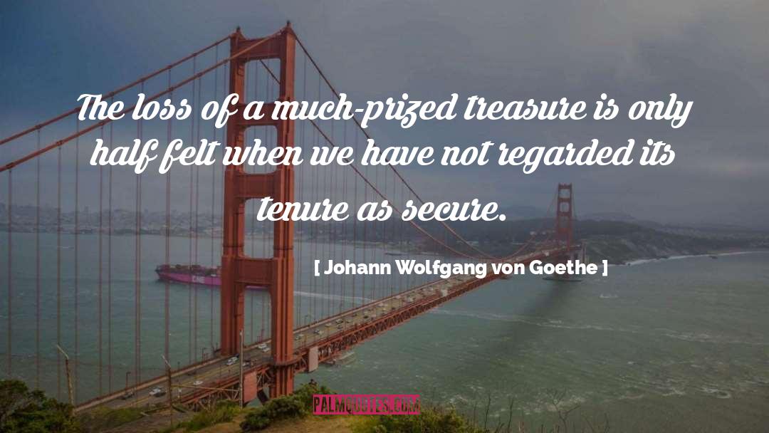 Prized quotes by Johann Wolfgang Von Goethe