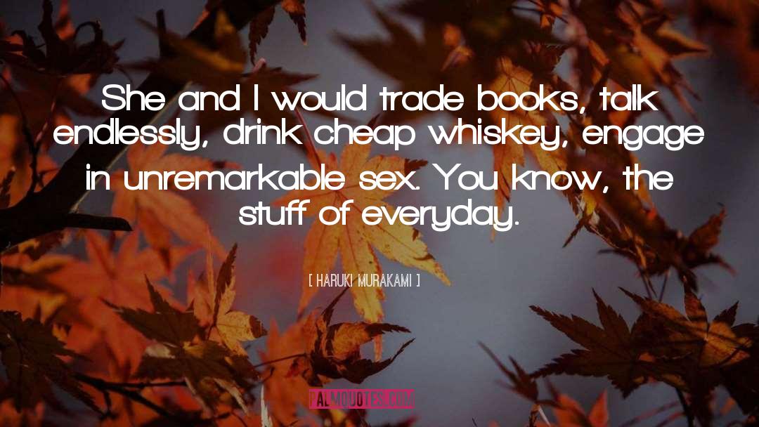 Prizefight Whiskey quotes by Haruki Murakami