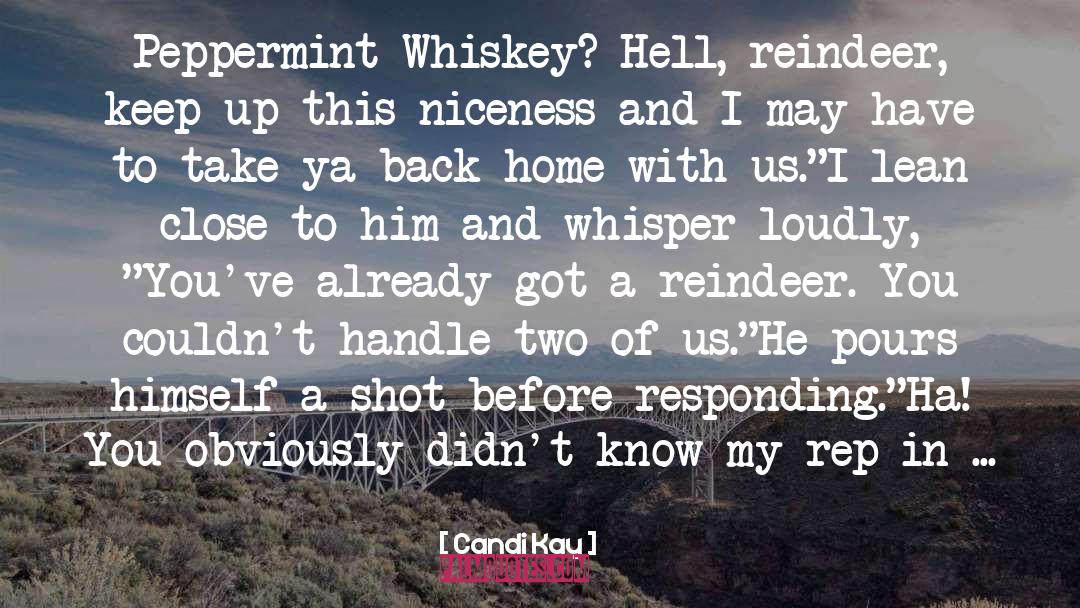 Prizefight Whiskey quotes by Candi Kay