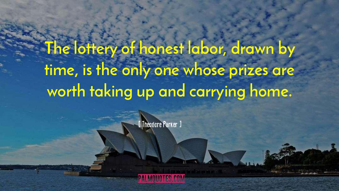 Prizes quotes by Theodore Parker