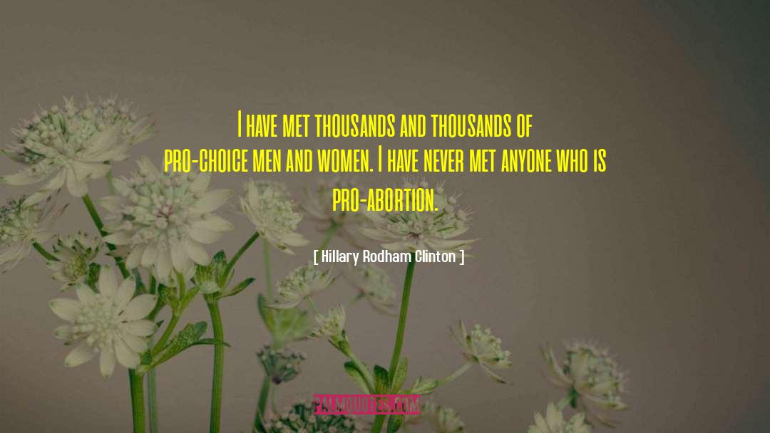 Pro Abortion quotes by Hillary Rodham Clinton