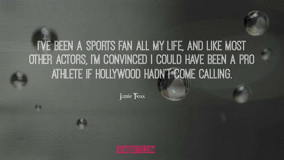 Pro Athlete quotes by Jamie Foxx