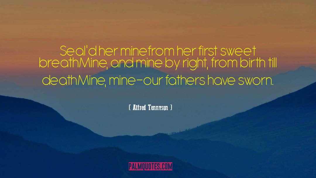 Pro Birth quotes by Alfred Tennyson