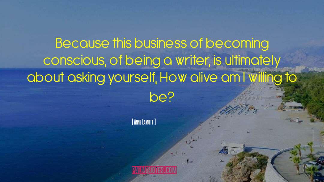 Pro Business quotes by Anne Lamott