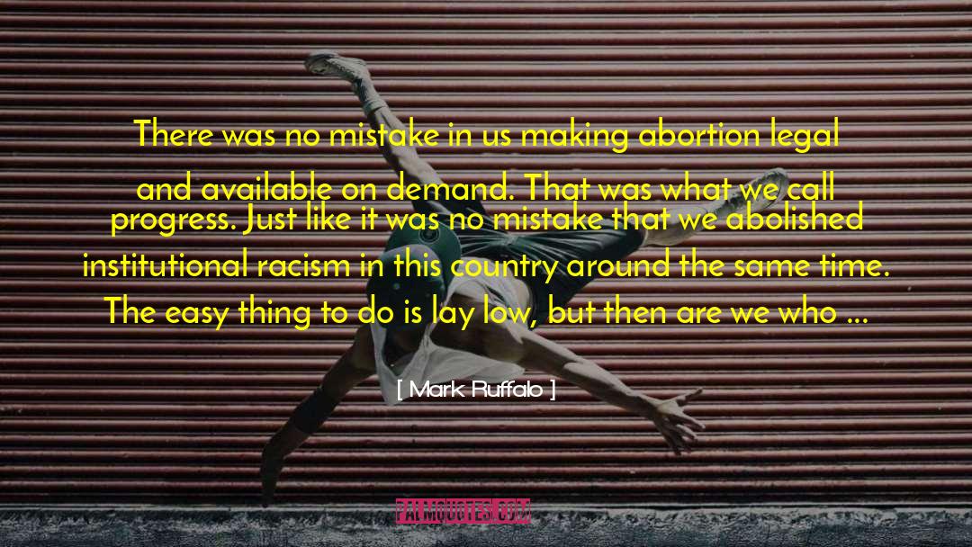 Pro Choice Abortion quotes by Mark Ruffalo