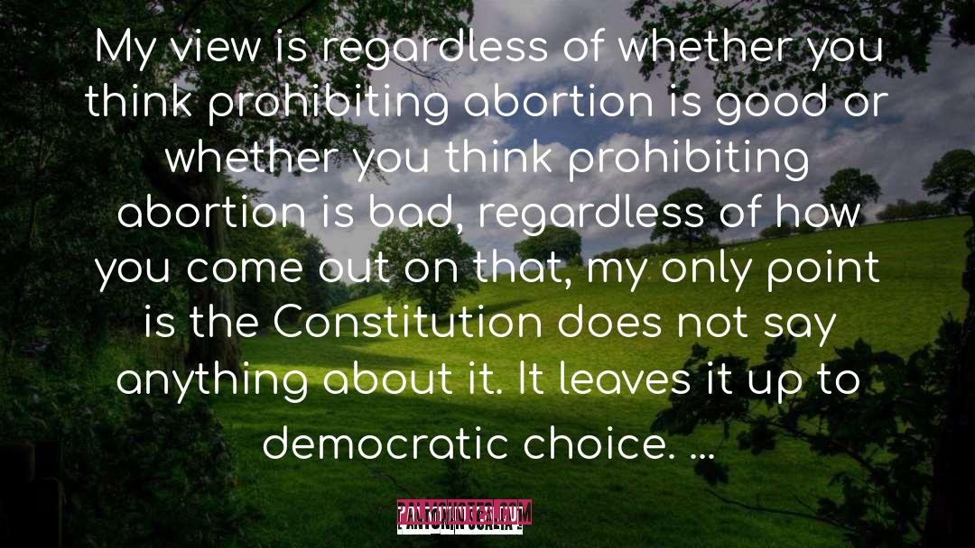 Pro Choice Abortion quotes by Antonin Scalia