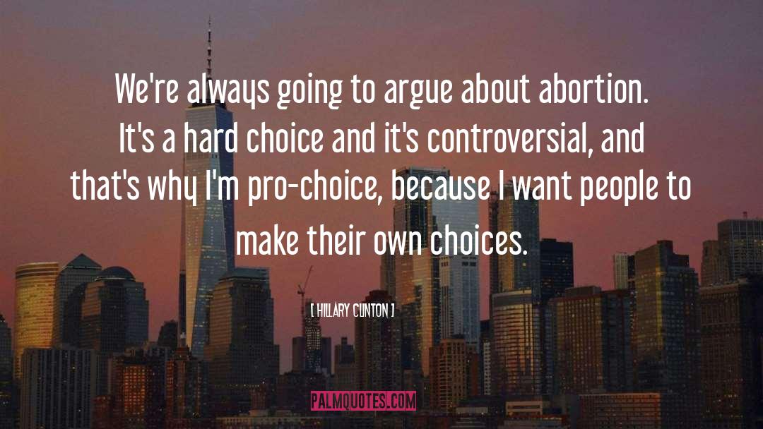 Pro Choice quotes by Hillary Clinton