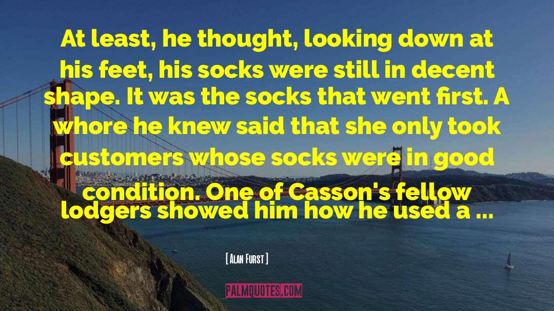 Pro Feet Socks quotes by Alan Furst
