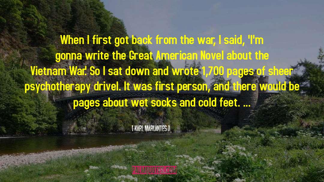 Pro Feet Socks quotes by Karl Marlantes