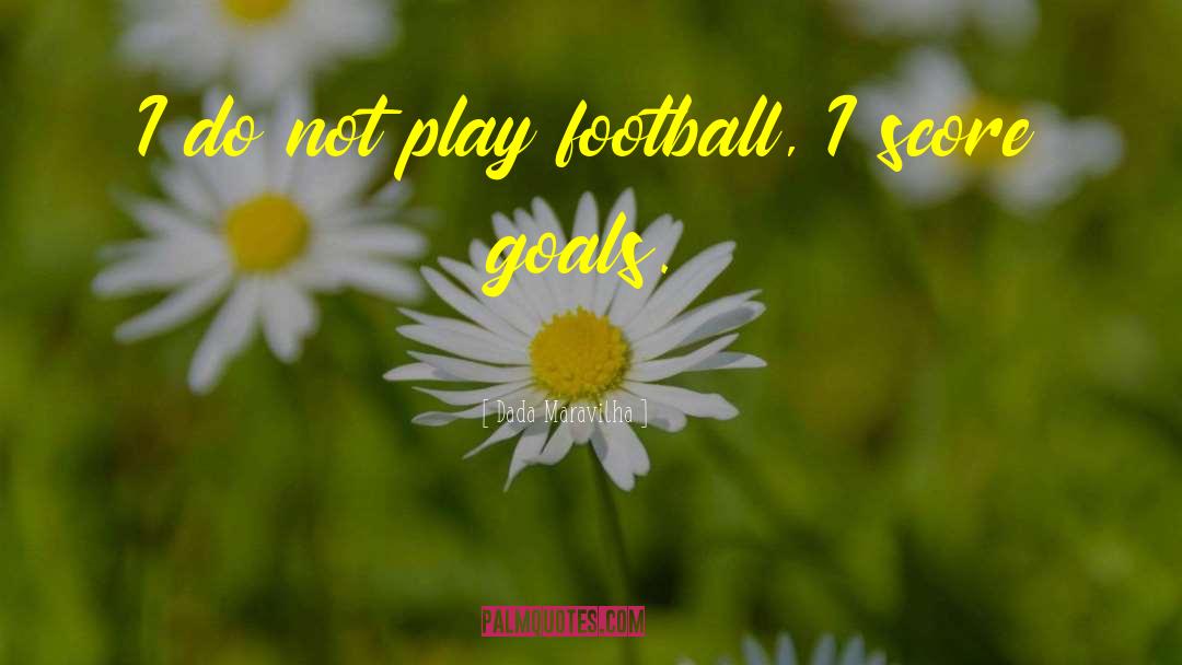 Pro Football quotes by Dada Maravilha