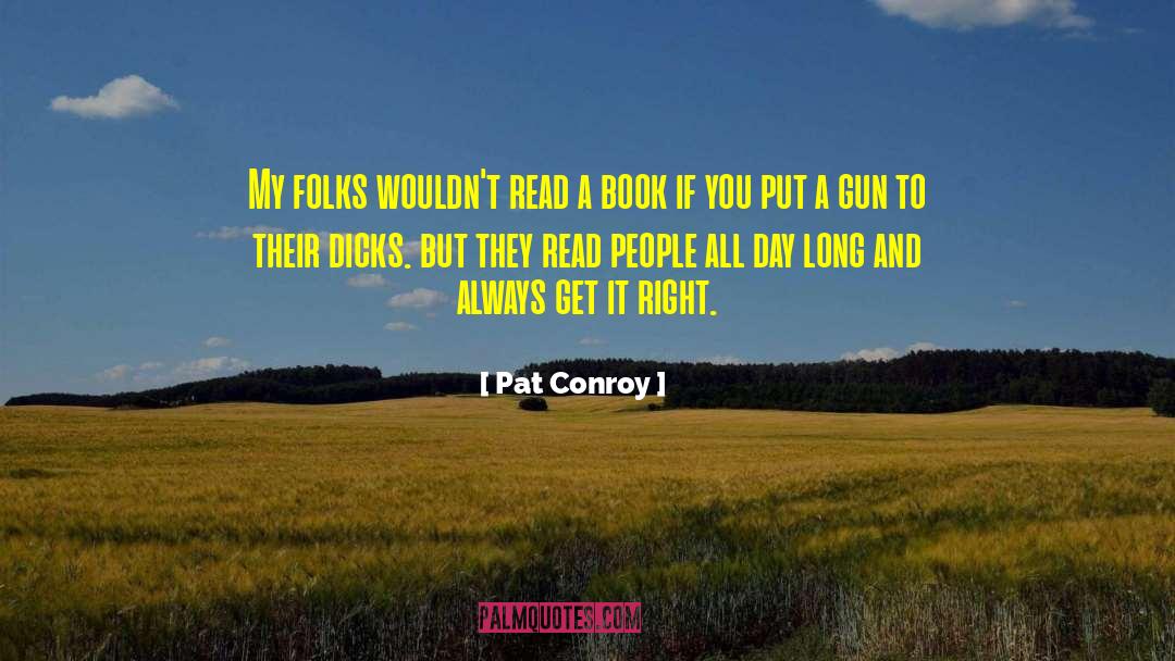 Pro Gun quotes by Pat Conroy