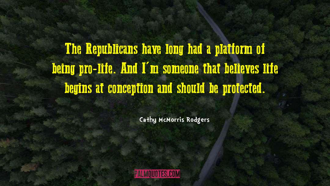 Pro Life quotes by Cathy McMorris Rodgers