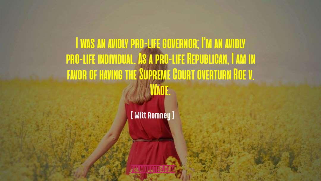 Pro Life quotes by Mitt Romney
