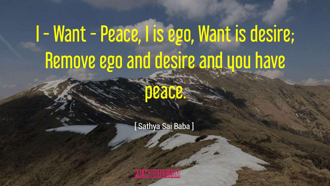 Pro Peace quotes by Sathya Sai Baba