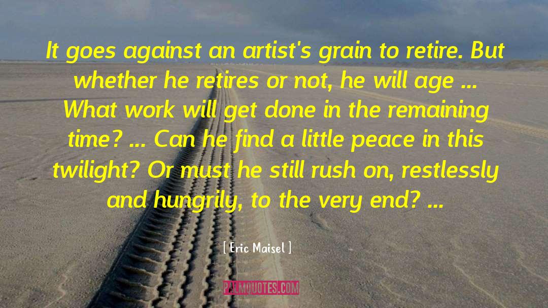 Pro Peace quotes by Eric Maisel