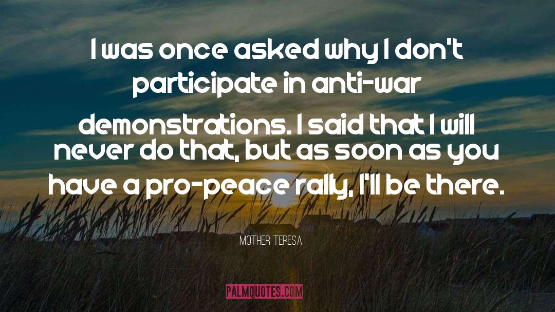 Pro Peace quotes by Mother Teresa