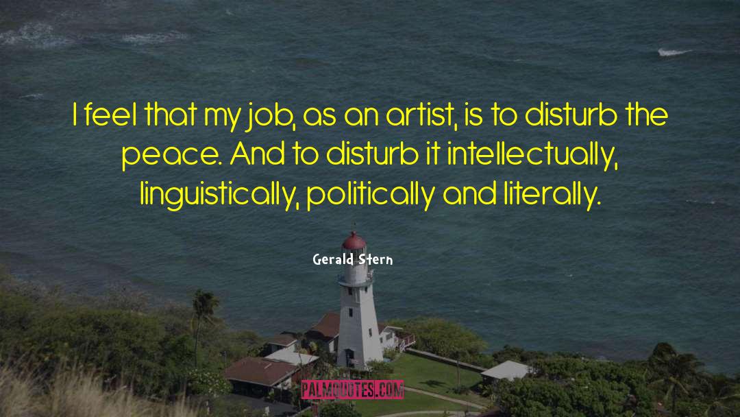 Pro Peace quotes by Gerald Stern