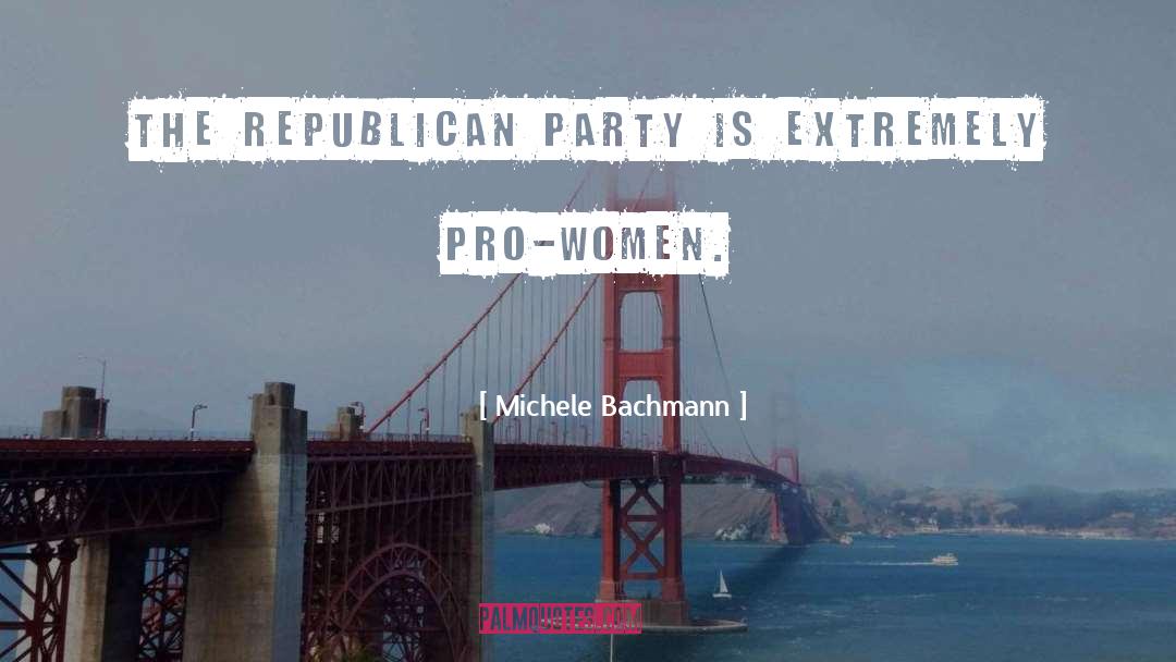 Pro quotes by Michele Bachmann