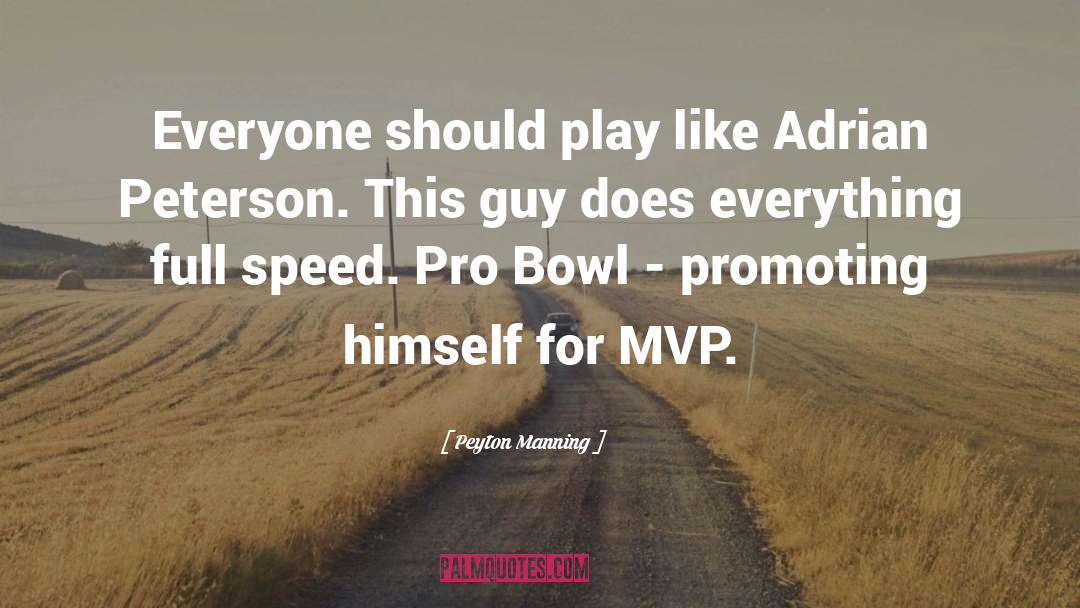 Pro quotes by Peyton Manning