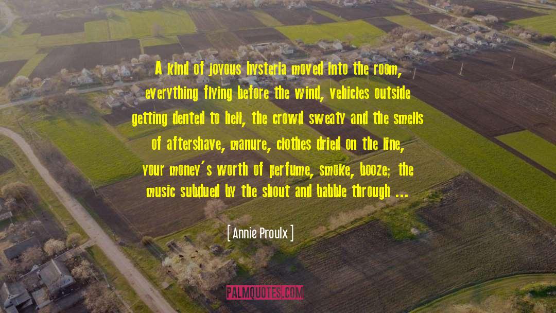 Pro16 Bass quotes by Annie Proulx