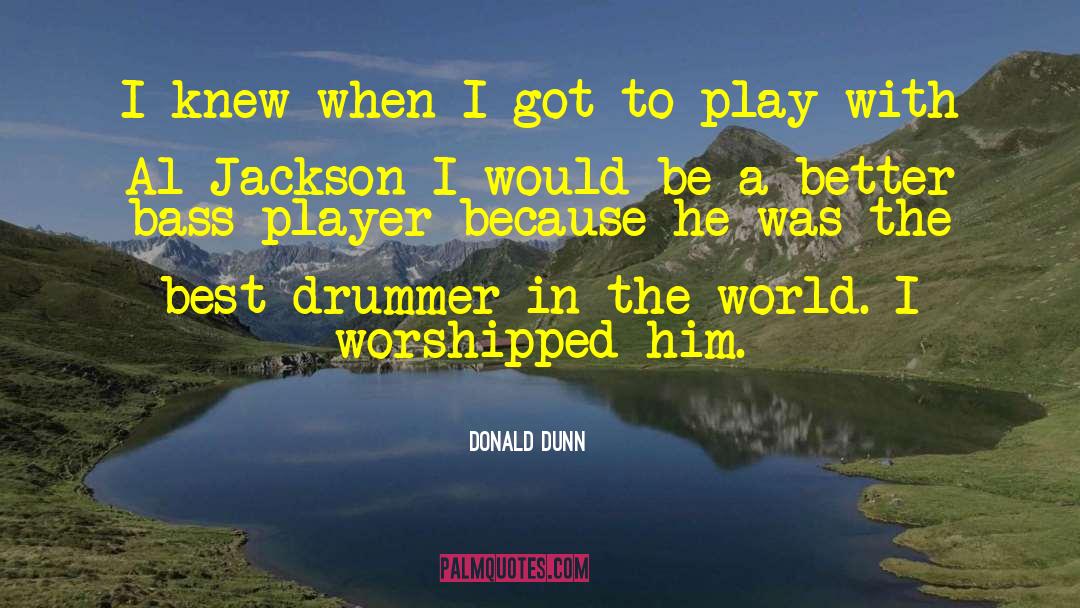 Pro16 Bass quotes by Donald Dunn