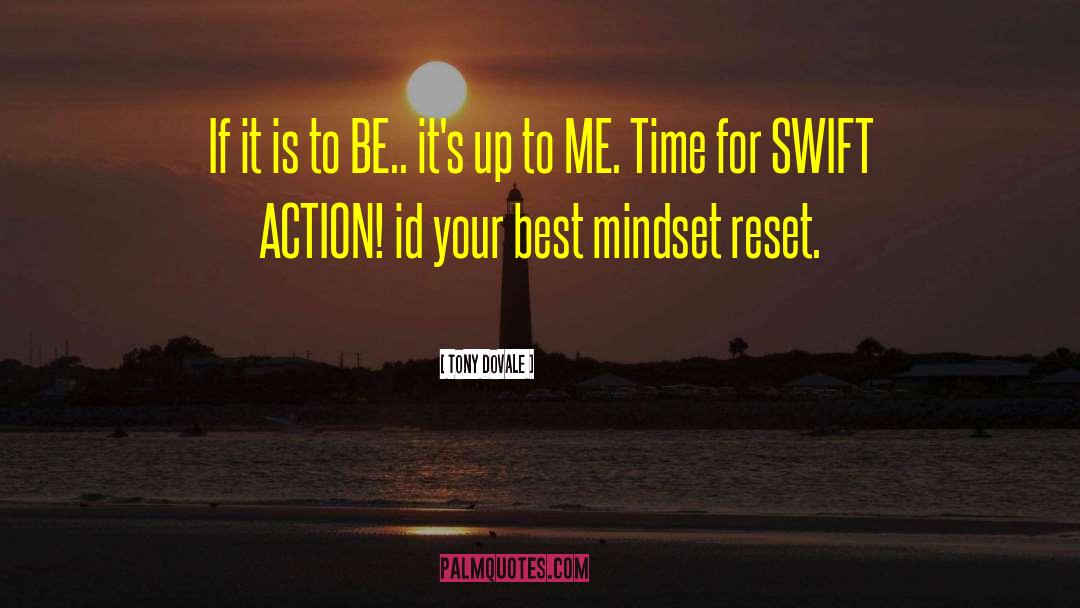 Proactive Mindset quotes by Tony Dovale