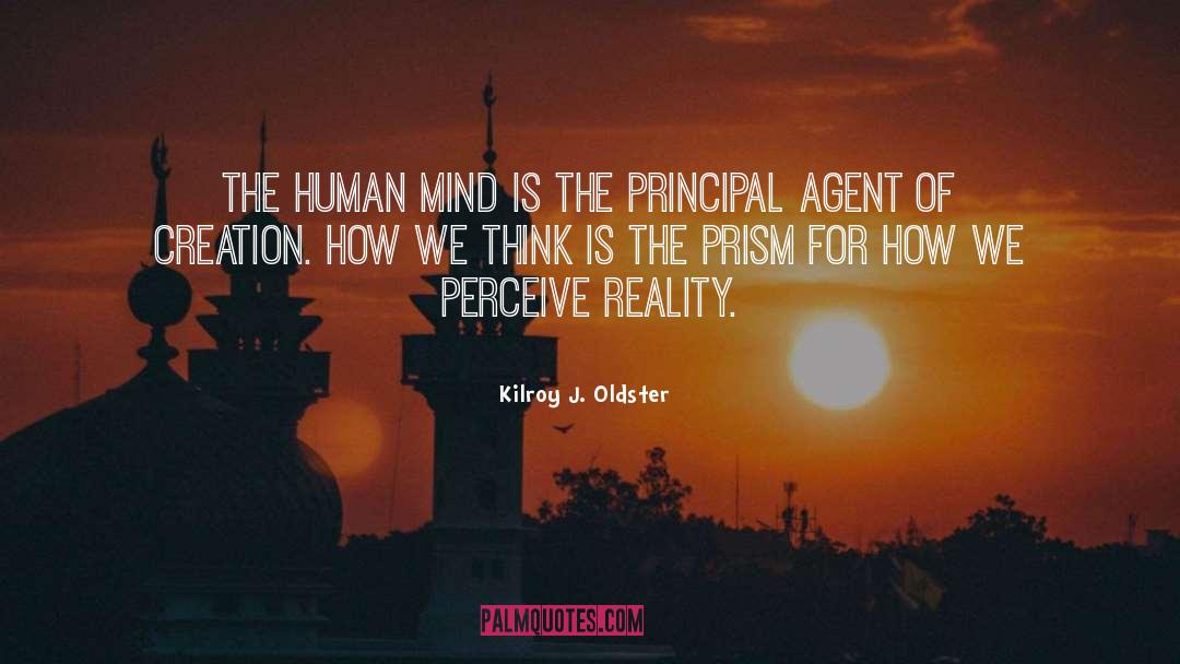 Proactive Mindset quotes by Kilroy J. Oldster