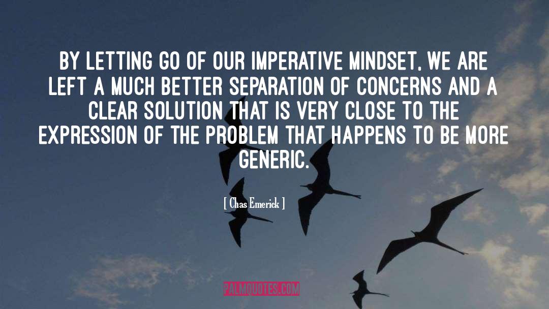 Proactive Mindset quotes by Chas Emerick