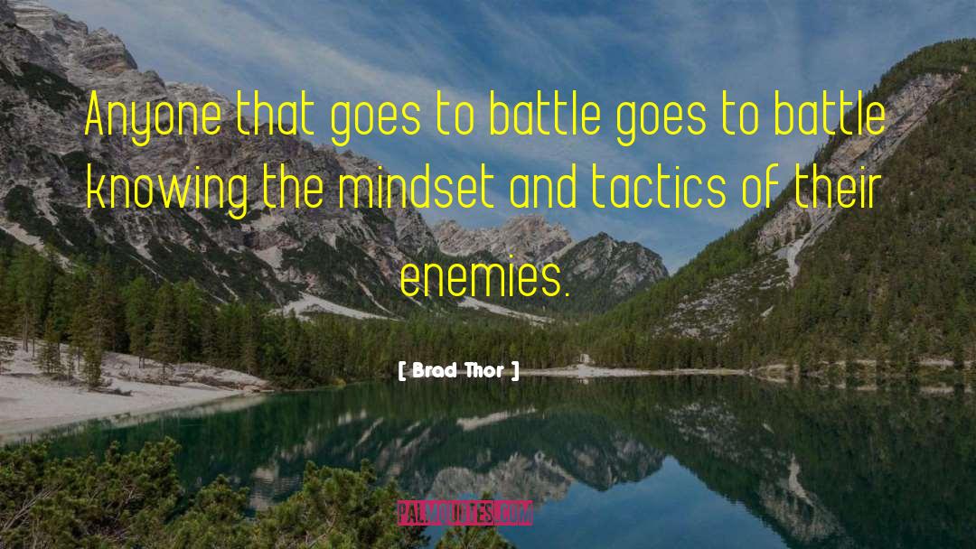Proactive Mindset quotes by Brad Thor