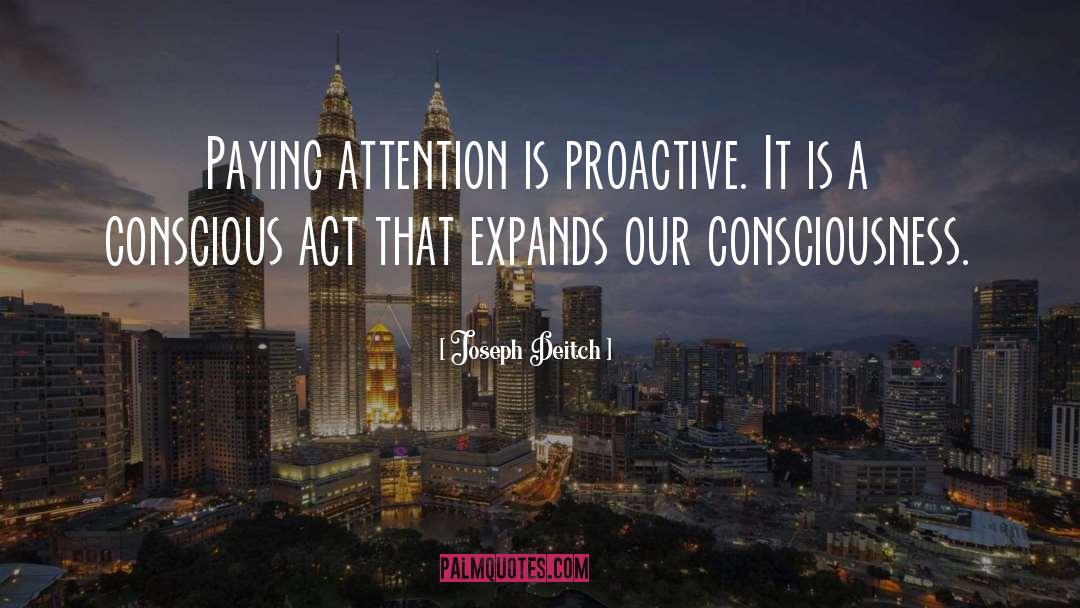 Proactive Proactivity quotes by Joseph Deitch