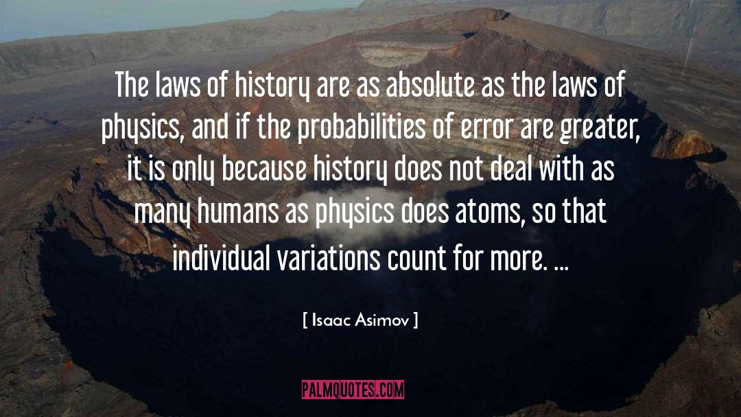 Probabilities quotes by Isaac Asimov