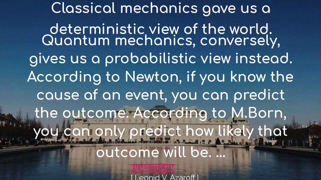 Probabilities quotes by Leonid V. Azaroff